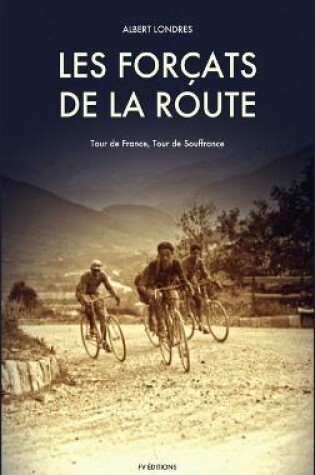 Cover of Les Forcats de la route