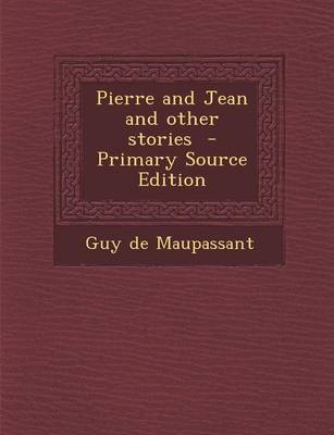 Book cover for Pierre and Jean and Other Stories