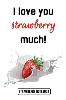 Book cover for I Love You Strawberry Much