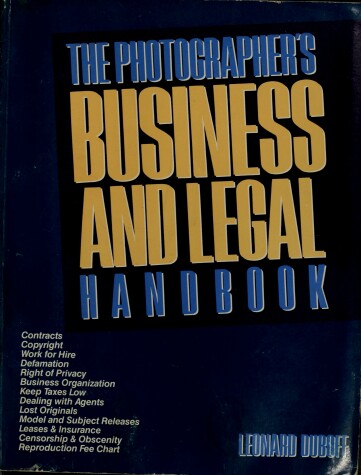 Book cover for The Photographer's Business and Legal Handbook