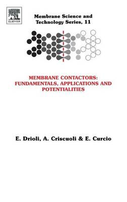 Cover of Membrane Contactors: Fundamentals, Applications and Potentialities: Fundamentals, Applications and Potentialities