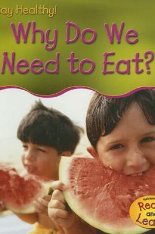 Cover of Why Do We Need to Eat?