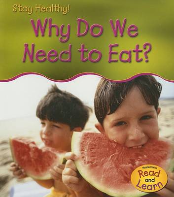 Cover of Why Do We Need to Eat?