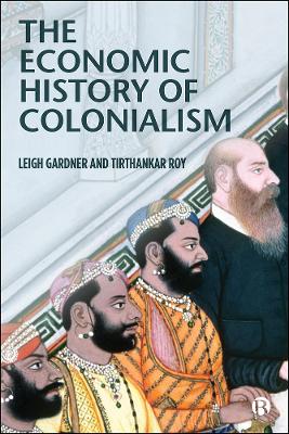 Book cover for The Economic History of Colonialism