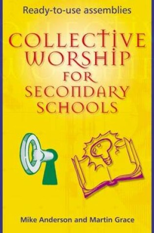 Cover of Collective Worship for Secondary Schools