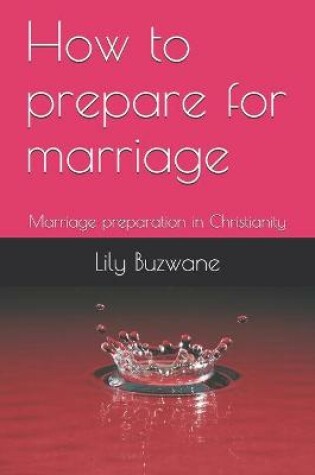Cover of How to prepare for marriage