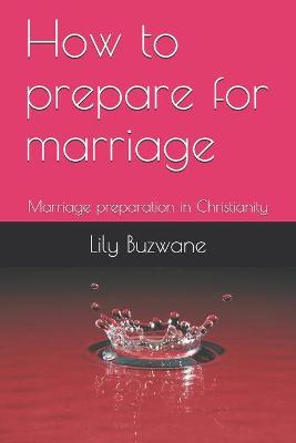 Book cover for How to prepare for marriage