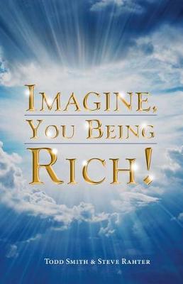 Book cover for Imagine, You Being Rich!