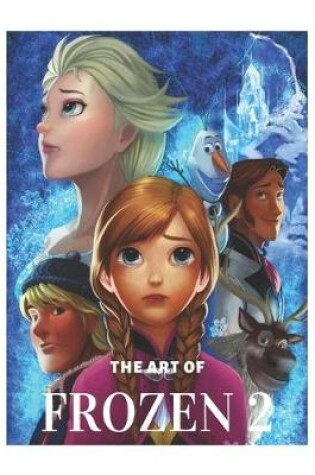 Cover of The Art of Frozen 2