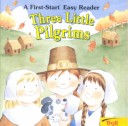 Book cover for Three Little Pilgrims