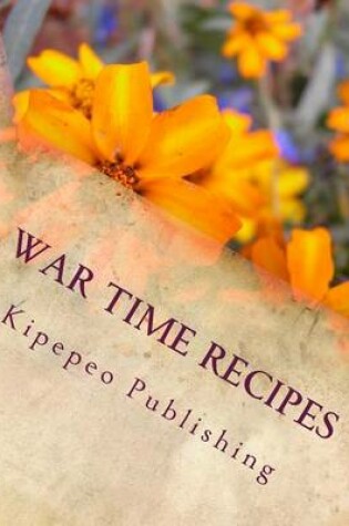 Cover of War Time Recipes