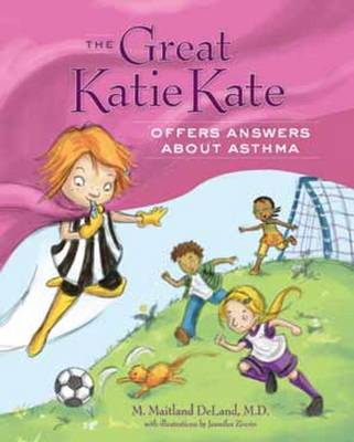 Book cover for Great Katie Kate Offers Answers About Asthma*** Publication Cancelled