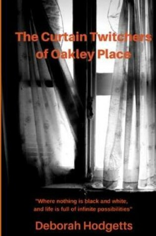Cover of The Curtain Twitchers of Oakley Place