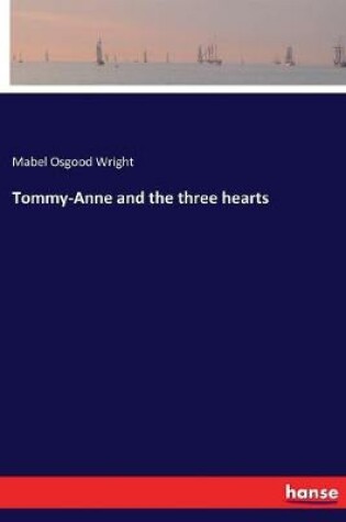 Cover of Tommy-Anne and the three hearts