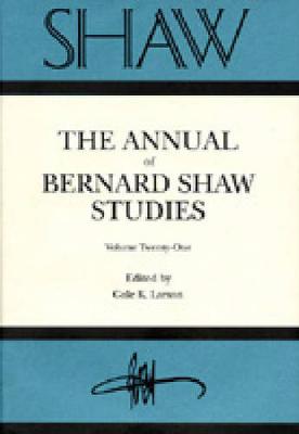 Book cover for Annual of Bernard Shaw Studies Vol 21