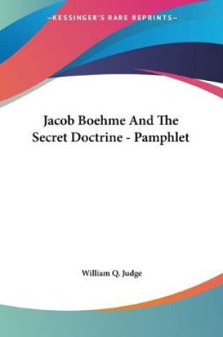 Cover of Jacob Boehme And The Secret Doctrine - Pamphlet