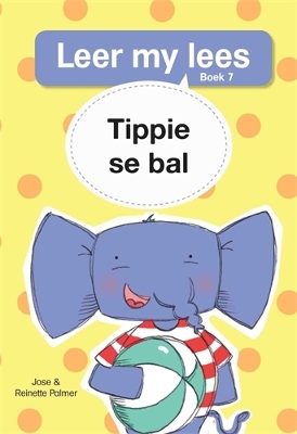 Cover of Leer my lees (Vlak 1 Boek 7): Tippie se bal