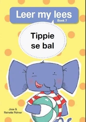 Cover of Leer my lees (Vlak 1 Boek 7): Tippie se bal