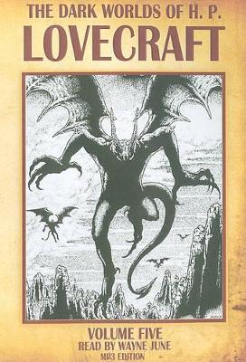 Cover of The Dark Worlds of H. P. Lovecraft, Volume Five