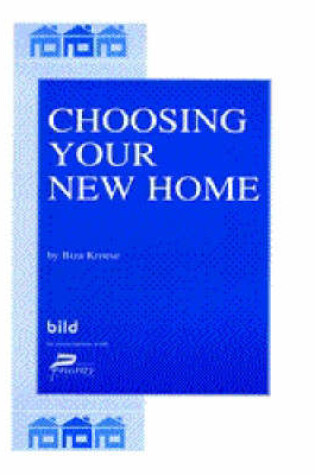 Cover of Choosing Your New Home