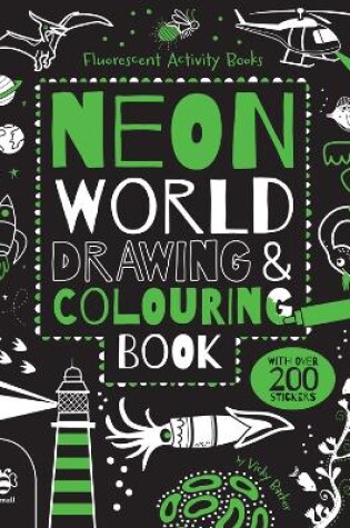 Cover of Neon World Drawing & Colouring Book