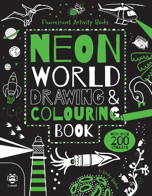 Book cover for Neon World Drawing & Colouring Book