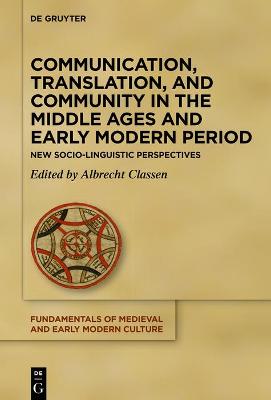 Cover of Communication, Translation, and Community in the Middle Ages and Early Modern Period