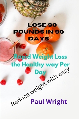 Book cover for Lose 90 pounds in 90 days