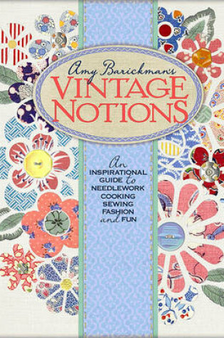 Cover of Amy Barickman's Vintage Notions