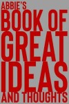 Book cover for Abbie's Book of Great Ideas and Thoughts