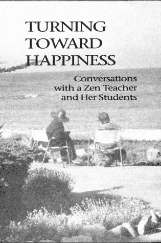 Cover of Turning Towards Happiness