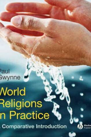 Cover of World Religions in Practice - a Comparative       Introduction