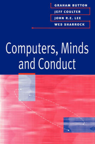 Cover of Computers, Minds and Conduct