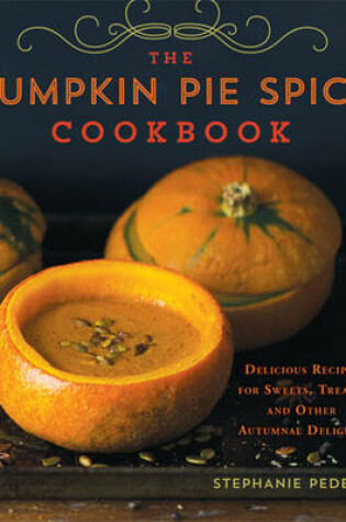 Cover of The Pumpkin Pie Spice Cookbook