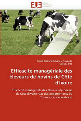 Cover of Efficacit  Manag riale Des  leveurs de Bovins de C te d''ivoire