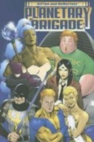 Cover of Planetary Brigade