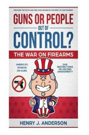 Cover of Guns or People Out of Control? ?