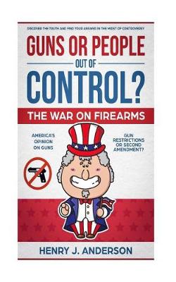 Book cover for Guns or People Out of Control? ?