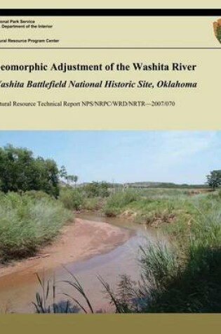 Cover of Geomorphic Adjustment of the Washita River