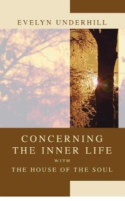 Book cover for Concerning the Inner Life with the House of the Soul
