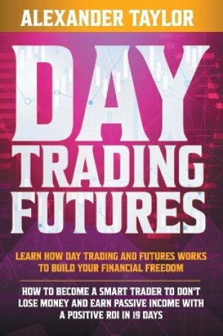 Cover of Day Trading Futures