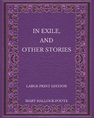 Book cover for In Exile, and Other Stories - Large Print Edition