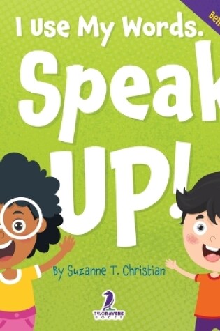 Cover of I Use My Words. I Speak Up!