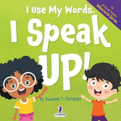 Book cover for I Use My Words. I Speak Up!