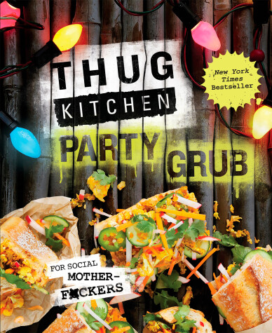 Cover of Thug Kitchen Party Grub