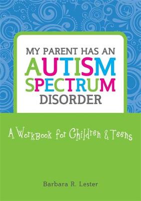 Cover of My Parent has an Autism Spectrum Disorder