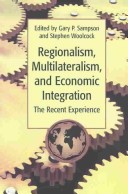 Book cover for Regionalism, Multilateralism, and Economic Integration