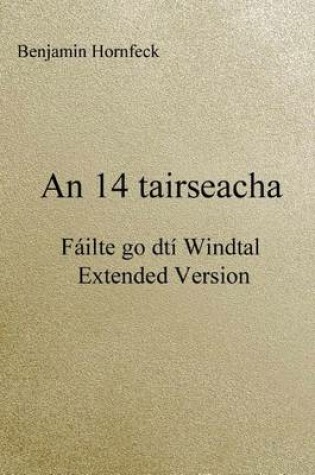 Cover of An 14 Tairseacha - Failte Go Dti Windtal Extended Version