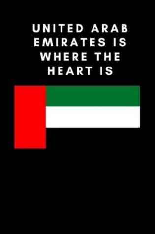 Cover of United Arab Emirates is where the heart is