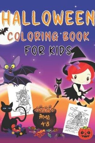 Cover of Halloween Coloring Book for Kids Ages 4-8